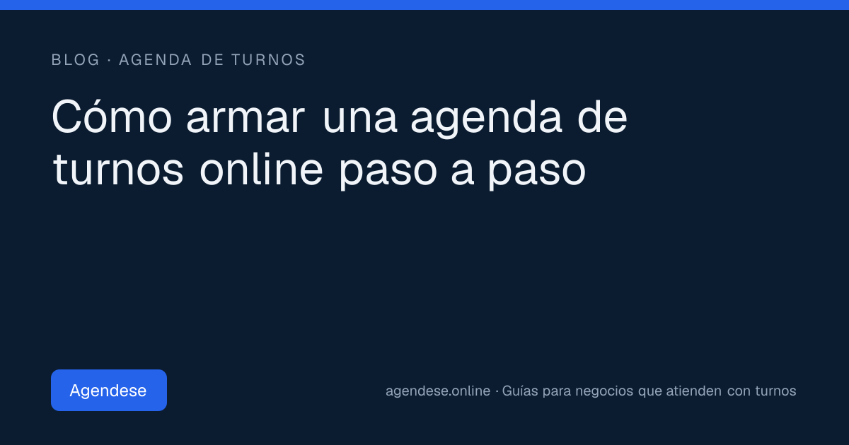 Portada: Cómo armar una agenda de turnos online paso a paso