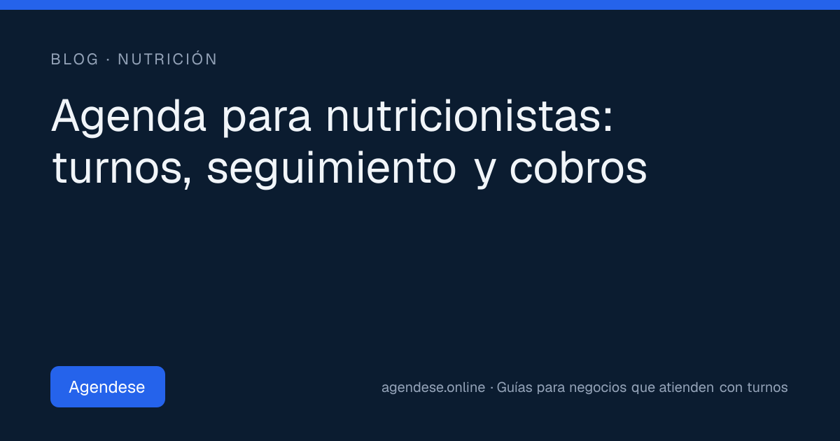 Portada: Agenda para nutricionistas: turnos, seguimiento y cobros