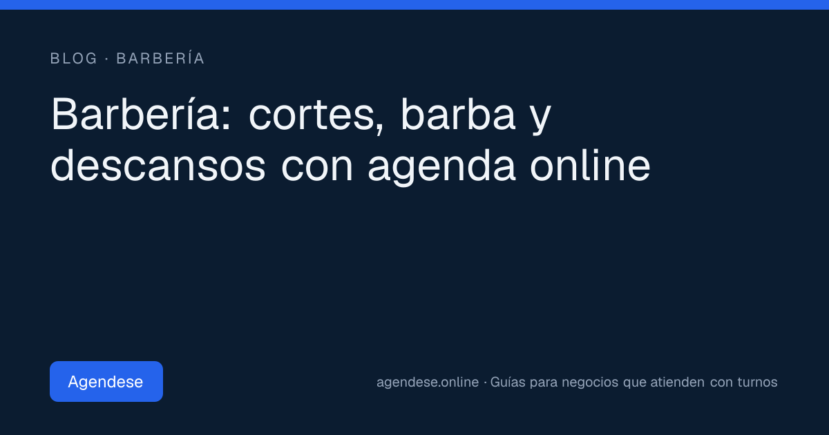 Portada: Barbería: cortes, barba y descansos con agenda online