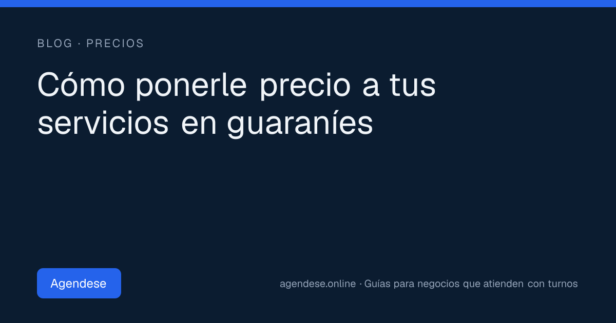 Portada: Cómo ponerle precio a tus servicios en guaraníes