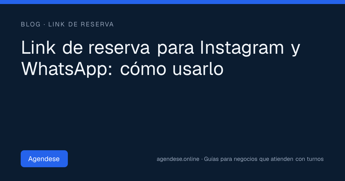 Portada: Link de reserva para Instagram y WhatsApp: cómo usarlo