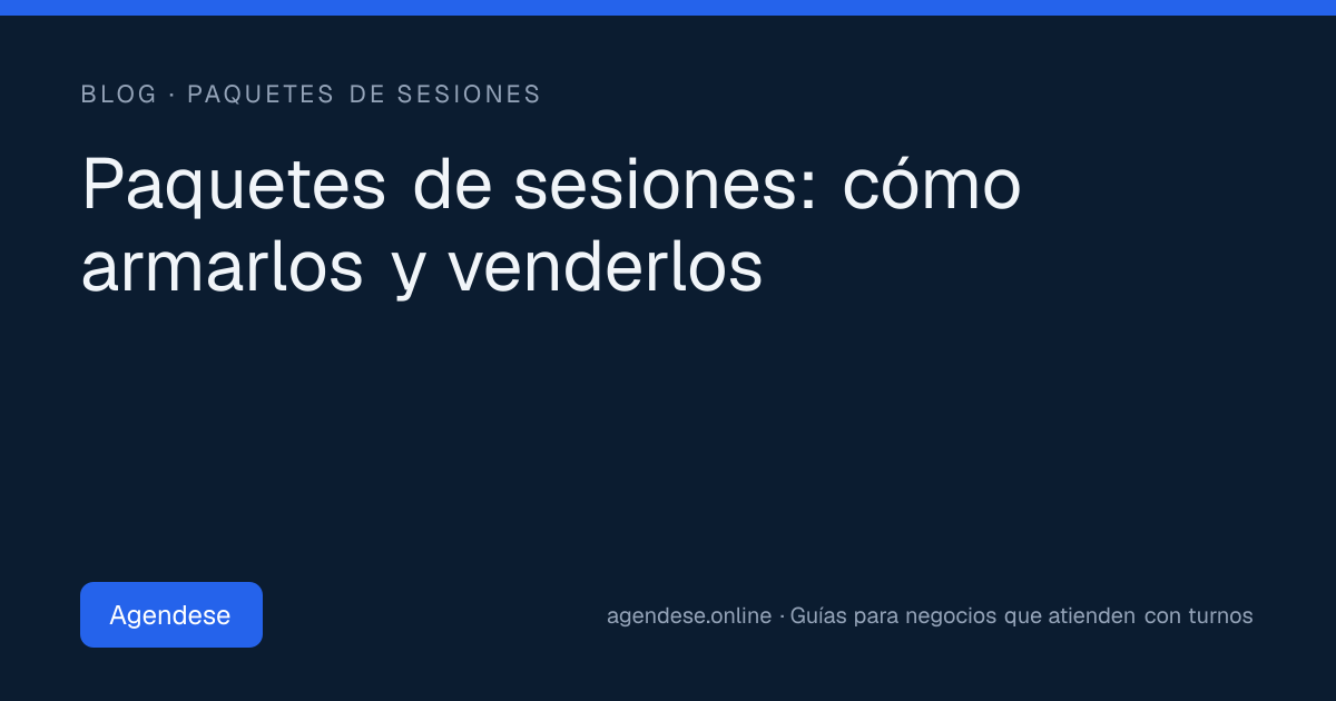 Portada: Paquetes de sesiones: cómo armarlos y venderlos