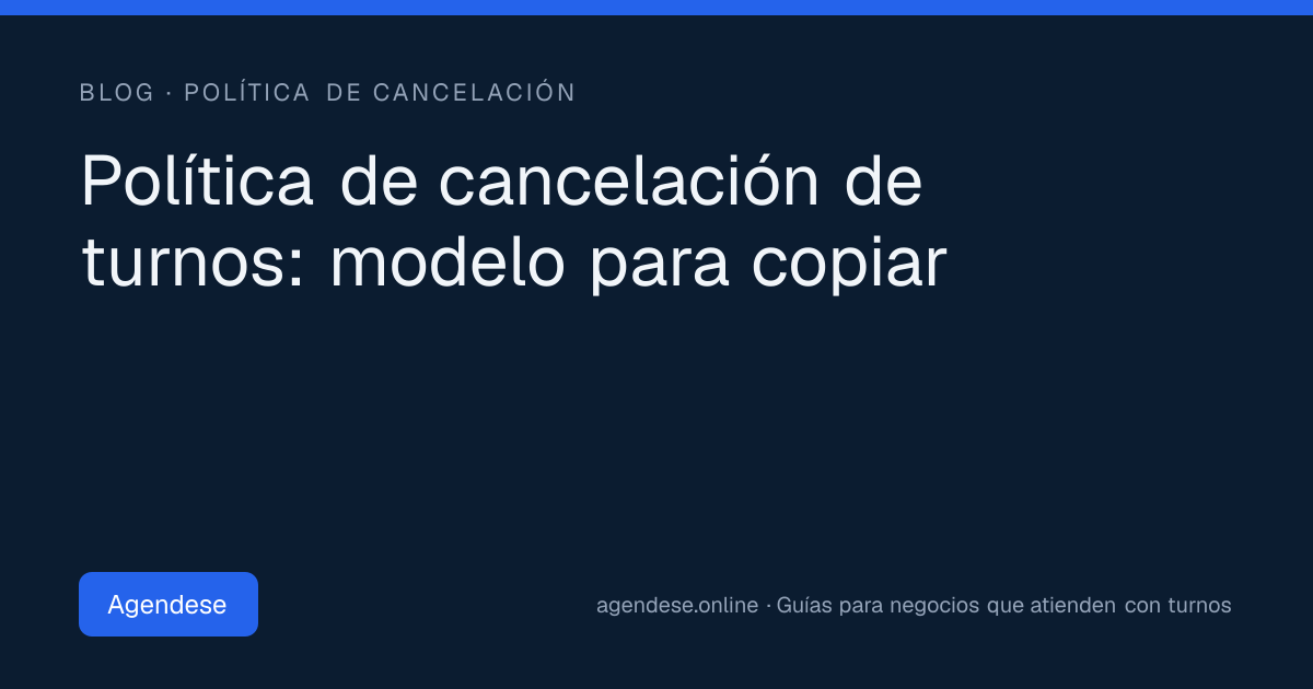 Portada: Política de cancelación de turnos: modelo para copiar
