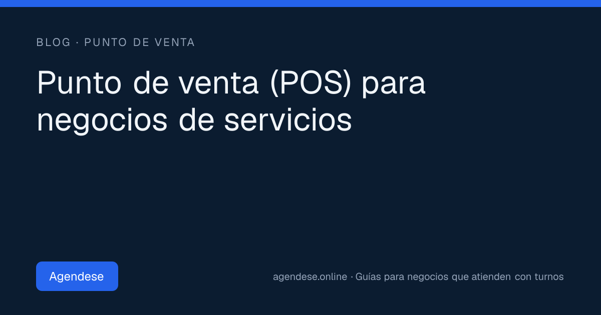 Portada: Punto de venta (POS) para negocios de servicios
