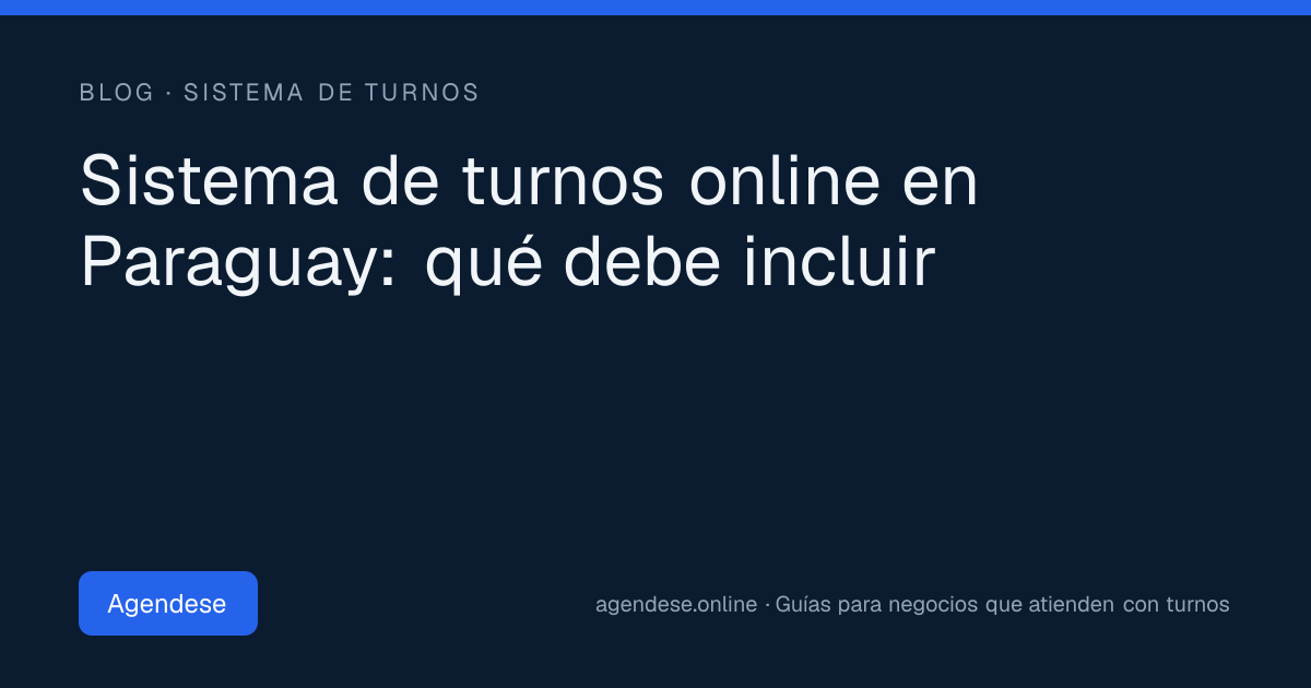 Portada: Sistema de turnos online en Paraguay: qué debe incluir
